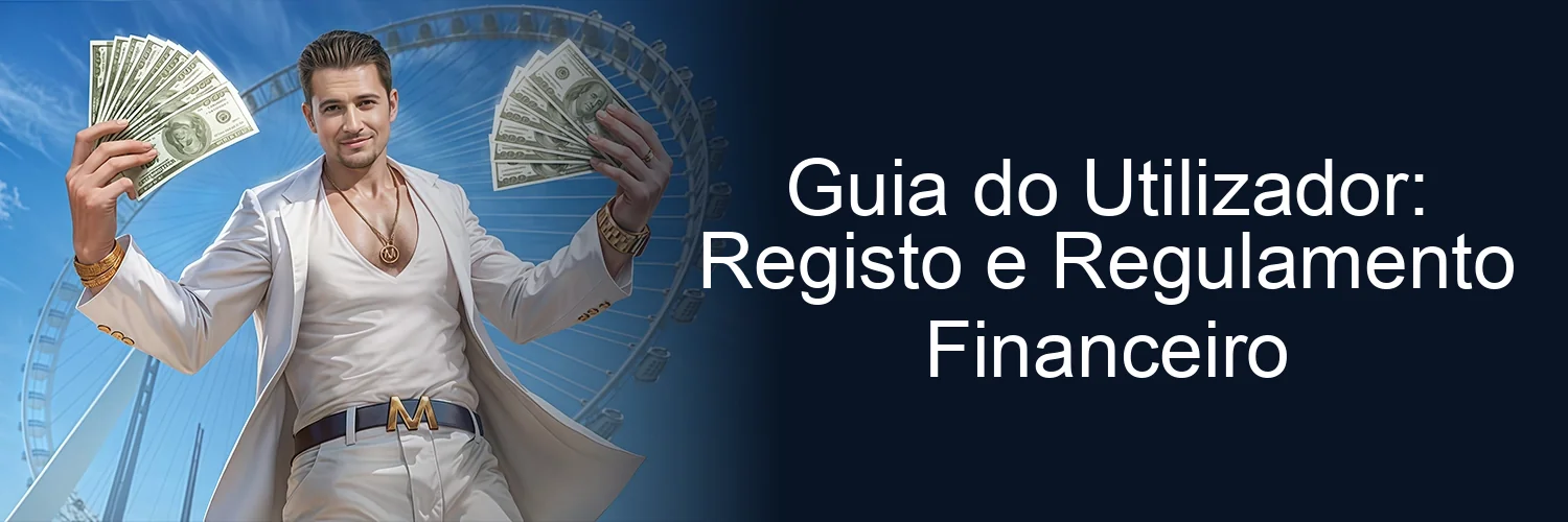 Guia do Utilizador: Registo e Regulamento Financeiro
